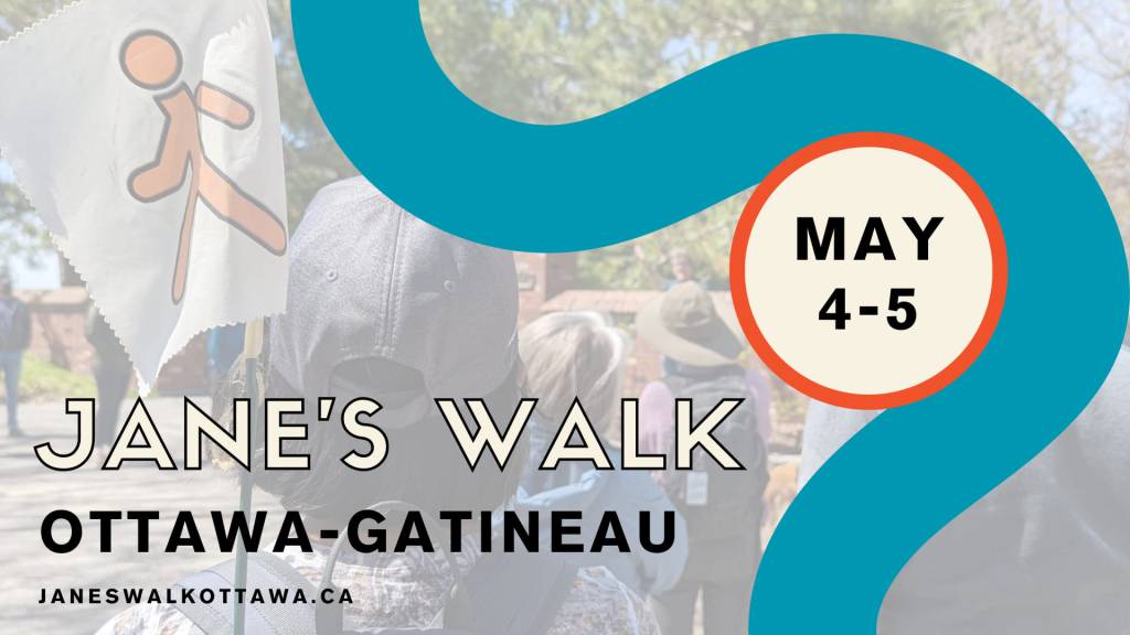 Background image in grey tones showing a group of people facing away from the camera, one holding a flag with an icon of a person walking. Blue, red and white graphic frames the text "May 4-5: Jane's Walk Ottawa-Gatineau, JanesWalkOttawa.ca"